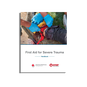 First Aid for Severe Trauma Participant Handbook